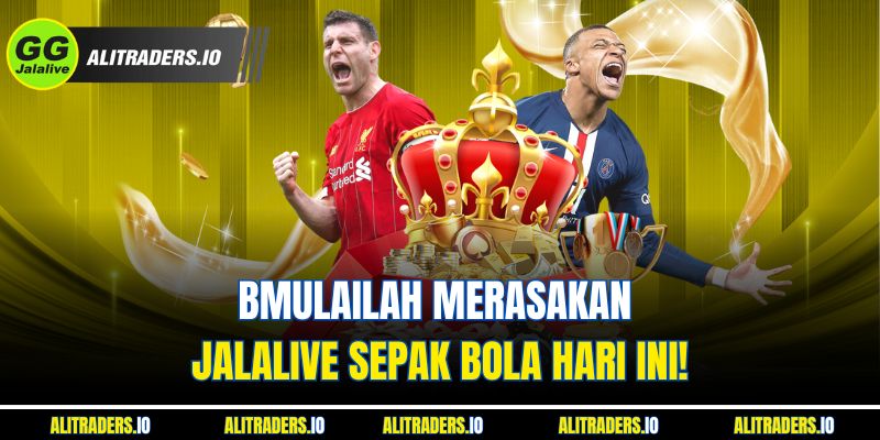 Jalalive Sepak Bola - Platform Hiburan Olahraga Terbaik - Tonton Langsung BMulailah merasakan Jalalive sepak bola hari ini!