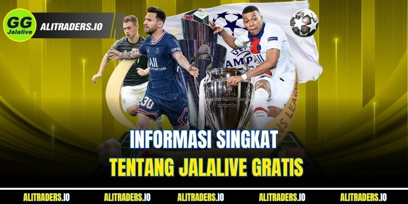 Jalalive Gratis - Nikmati Hiburan Olahraga Tanpa Batas 2025 Informasi singkat tentang Jalalive Gratis