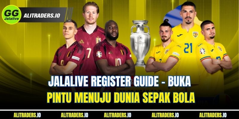 Jalalive register Guide - Buka Pintu Menuju Dunia Sepak Bola