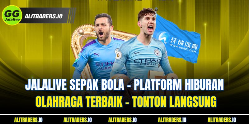 Jalalive Sepak Bola - Platform Hiburan Olahraga Terbaik - Tonton Langsung Jalalive Sepak Bola - Platform Hiburan Olahraga Terbaik - Tonton Langsung