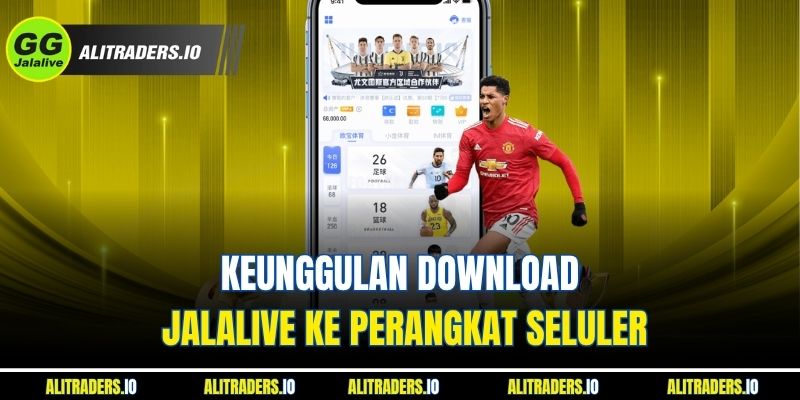 Download Jalalive - Nikmati Layanan Menarik Di Mana Saja Keunggulan Download Jalalive ke Perangkat Seluler