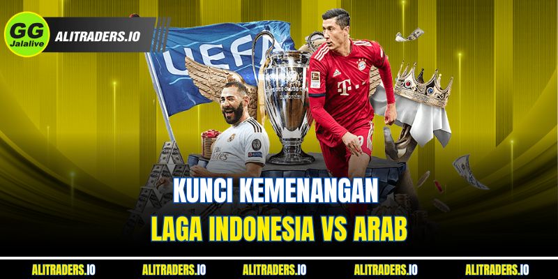 Kunci Kemenangan Laga Jalalive Indonesia vs Arab