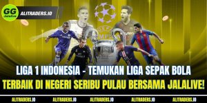 Jalalive Liga 1 Indonesia - Temukan Liga Sepak Bola Terbaik di Negeri Seribu Pulau bersama !