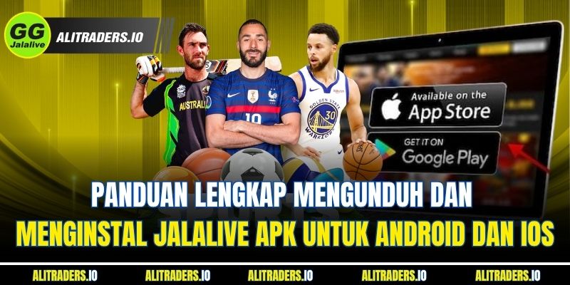 Panduan Lengkap Mengunduh Dan Menginstal Jalalive APK untuk Android Dan iOS Panduan Lengkap Mengunduh Dan Menginstal Jalalive APK untuk Android Dan iOS