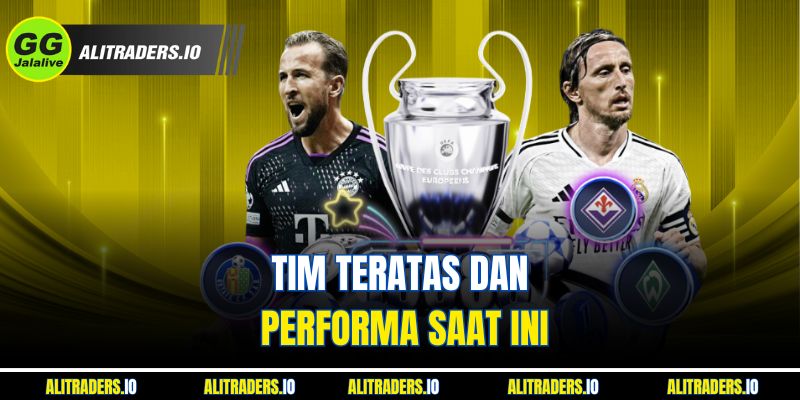 Tim Teratas dan Performa Saat Ini