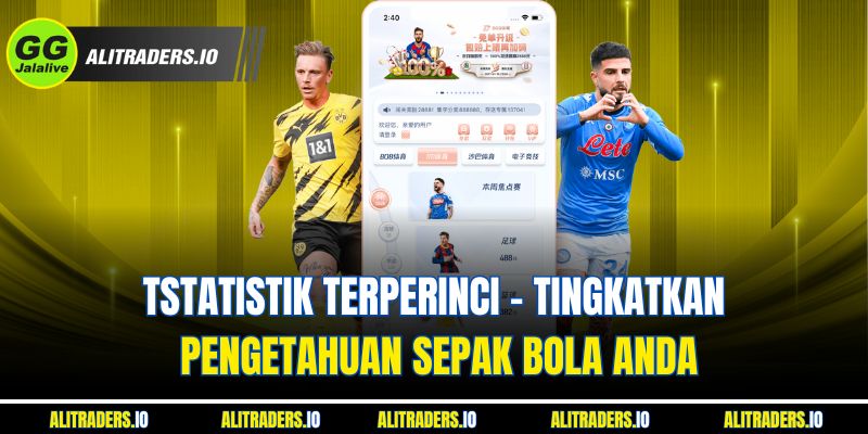 Jalalive Sepak Bola - Platform Hiburan Olahraga Terbaik - Tonton Langsung TStatistik terperinci – tingkatkan pengetahuan sepak bola Anda